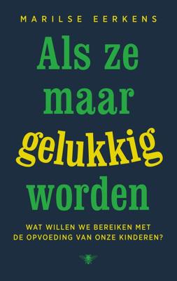 Als ze maar gelukkig worden - Marilse Eerkens - ebook