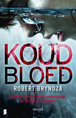 Koud bloed - Robert Bryndza - eBook (9789402312874)