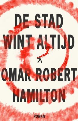 De stad wint altijd - Omar Hamilton - ebook
