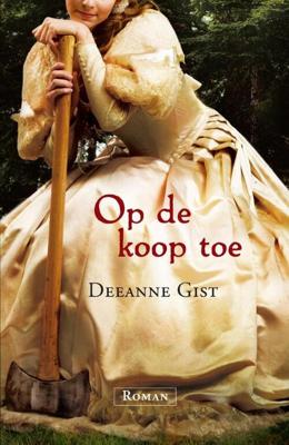 Op de koop toe - Deeanne Gist - eBook (9789029720199) Op de koop toe - Deeanne Gist - eBook (9789029720199)