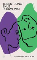 Je bent jong en je rouwt wat - Lisanne van Sadelhoff - ebook - thumbnail