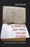 De man die geen hekel had aan joden - Chaja Polak - Hardcover (9789045037691) - thumbnail