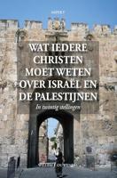 Wat iedere christen moet weten over Israël en de Palestijnen - Willem J. Ouweneel - ebook - thumbnail