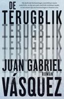 De terugblik - Juan Gabriel Vásquez - ebook - thumbnail