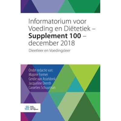 Informatorium voor Voeding en Diëtetiek - Supplement 100 - december 2018 (Paperback)