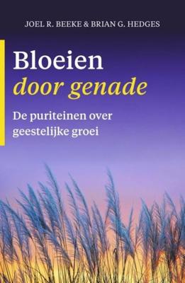 Bloeien door genade - Joël R. Beeke - ebook