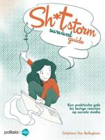 De Sh*tstorm survival guide: een praktische gids bij lastige reacties op sociale media - Delphine Van Belleghem - ebook - thumbnail