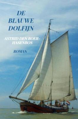 De Blauwe Dolfijn - Astrid den Boer-Hasenbos - ebook