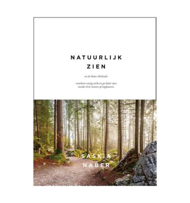 Natuurlijk zien en de Bates Methode (Hardback) Natuurlijk zien en de Bates Methode (Hardback)