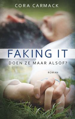 Faking it - Cora Carmack - eBook (9789021400174)