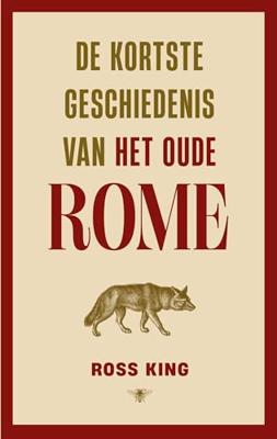 De kortste geschiedenis van het oude Rome - Ross King - ebook