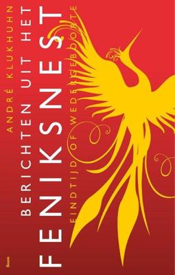 Berichten uit het feniksnest - André Klukhuhn - ebook