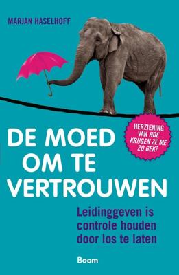 De moed om te vertrouwen - Marjan Haselhoff - ebook