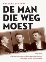 De man die weg moest - Frances Sanders - ebook - thumbnail