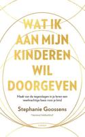 Wat ik aan mijn kinderen wil doorgeven (Paperback) - thumbnail