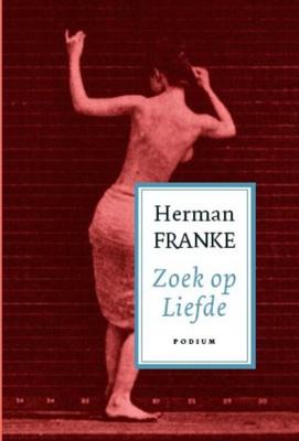 Voorbij ik en waargebeurd - 2 Zoek op liefde - Herman Franke - ebook
