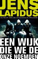 Een wijk die we de onze noemden - Jens Lapidus - ebook - thumbnail