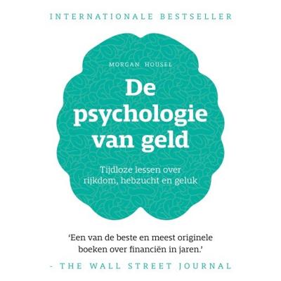 De psychologie van geld De psychologie van geld