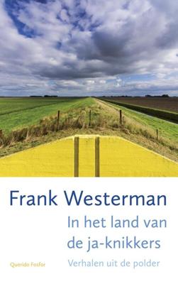 In het land van de ja-knikkers - Frank Westerman - eBook (9789021406152)