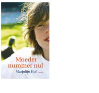 Moeder nummer Nul - Marjolein Hof - eBook (9789045108179) - thumbnail