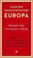 Naar een democratischer Europa - Thomas Piketty, Stéphanie Hennette, Guillaume Sacriste, Antoine Vauchez - ebook - thumbnail