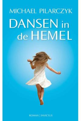 Dansen in de hemel - Michael Pilarczyk - ebook