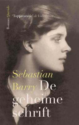 De geheime schrift - Sebastian Barry - eBook (9789021439389)