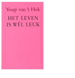 Het leven is wel leuk - Youp van 't Hek - ebook