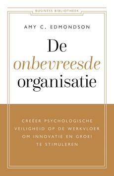 De onbevreesde organisatie - Amy C. Edmondson - ebook
