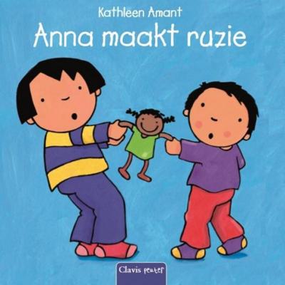 Anna maakt ruzie Anna maakt ruzie