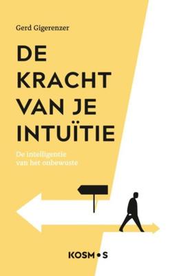 De kracht van je intuïtie - Gerd Gigerenzer - ebook