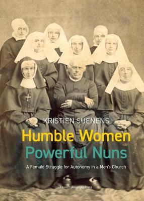 Humble Women, Powerful Nuns - Kristien Suenens - ebook