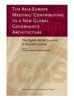 The Asia-Europe Meeting: Contributing to a New Global Governance Architecture - Sebastian Bersick, Paul van der Velde - ebook - thumbnail