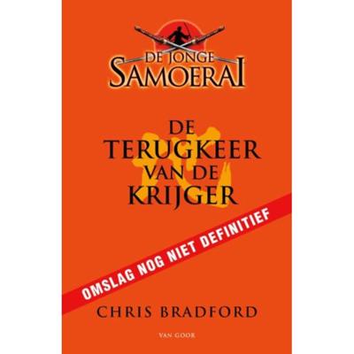 Chris  Bradford De jonge Samoerai 9   De terugkeer van de krijger