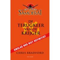Chris  Bradford De jonge Samoerai 9   De terugkeer van de krijger - thumbnail