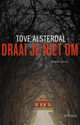 Draai je niet om - Tove Alsterdal - ebook