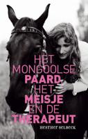 Het Mongoolse paard, het meisje en de therapeut (Paperback) - thumbnail