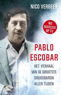 Pablo Escobar - Nico Verbeek - eBook (9789024572847)