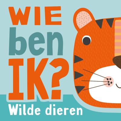Wie ben ik? Wilde dieren