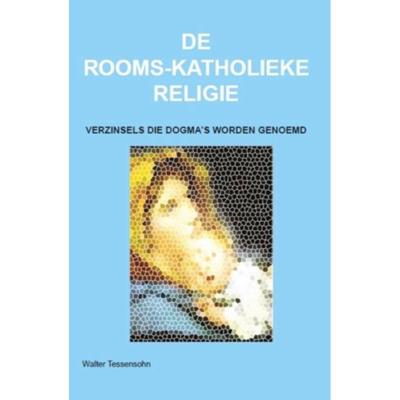 De rooms-katholieke religie (Paperback)