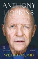We did OK, kid - Anthony Hopkins - ebook - thumbnail
