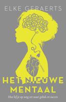 Het nieuwe mentaal - Elke Geraerts - ebook - thumbnail