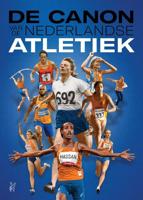 De canon van de Nederlandse atletiek (Paperback) - thumbnail