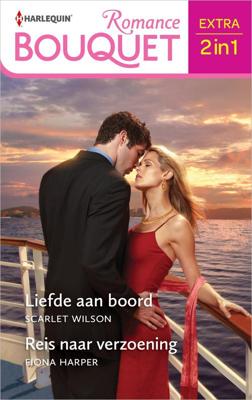 Liefde aan boord / Reis naar verzoening - Scarlet Wilson, Fiona Harper - ebook