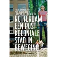 Rotterdam, een postkoloniale stad in beweging (Paperback) - thumbnail