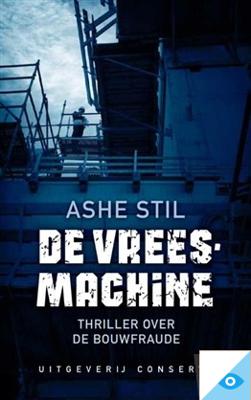 De vreesmachine - Ashe Still - ebook