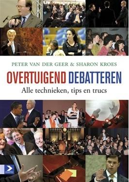 Overtuigend debatteren - Peter van der Geer, Sharon Kroes - eBook (9789052619873)