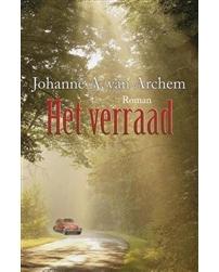 Het verraad - Johanne A van Archem - ebook