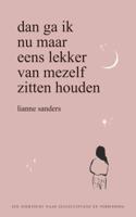 Dan ga ik nu maar eens lekker van mezelf zitten houden (Paperback) - thumbnail