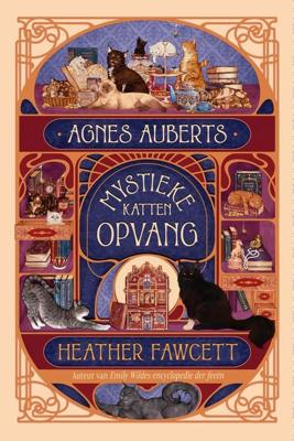 Agnes Auberts mystieke kattenopvang - Heather Fawcett - ebook
